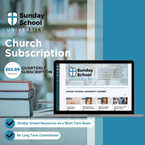 Church Quarterly Subscription to Sunday School University