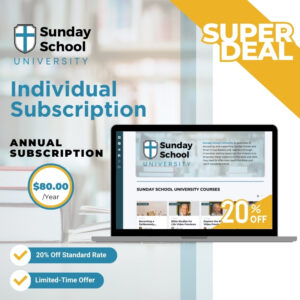 Individual Annual Subscription to Sunday School University Super Deal!