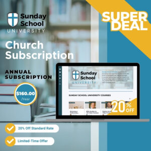 Church Annual Subscription to Sunday School University Super Deal!