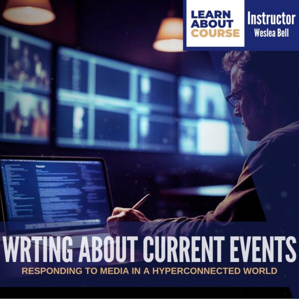 Writing about Current Events: Managing Media in a Hyperconnected World