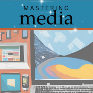 Mastering Media