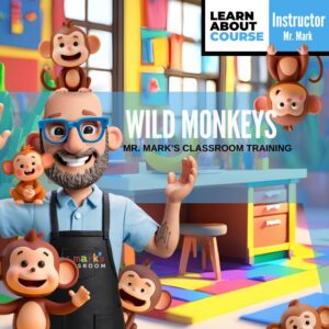 Help! My Class Acts Like Wild Monkeys!